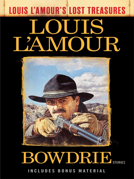 Title details for Bowdrie (Louis L'Amour's Lost Treasures) by Louis L'Amour - Wait list